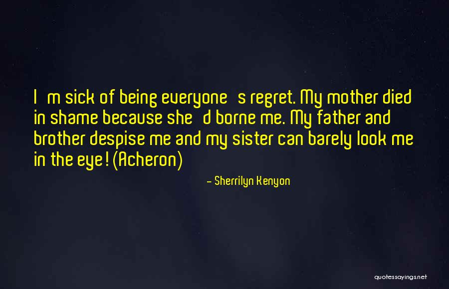 Pielea Organ Quotes By Sherrilyn Kenyon Pielea Organ Quotes By Sherrilyn Kenyon