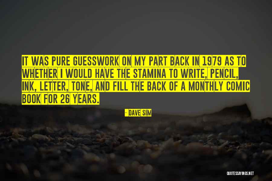 Pieles Rojas Quotes By Dave Sim Pieles Rojas Quotes By Dave Sim