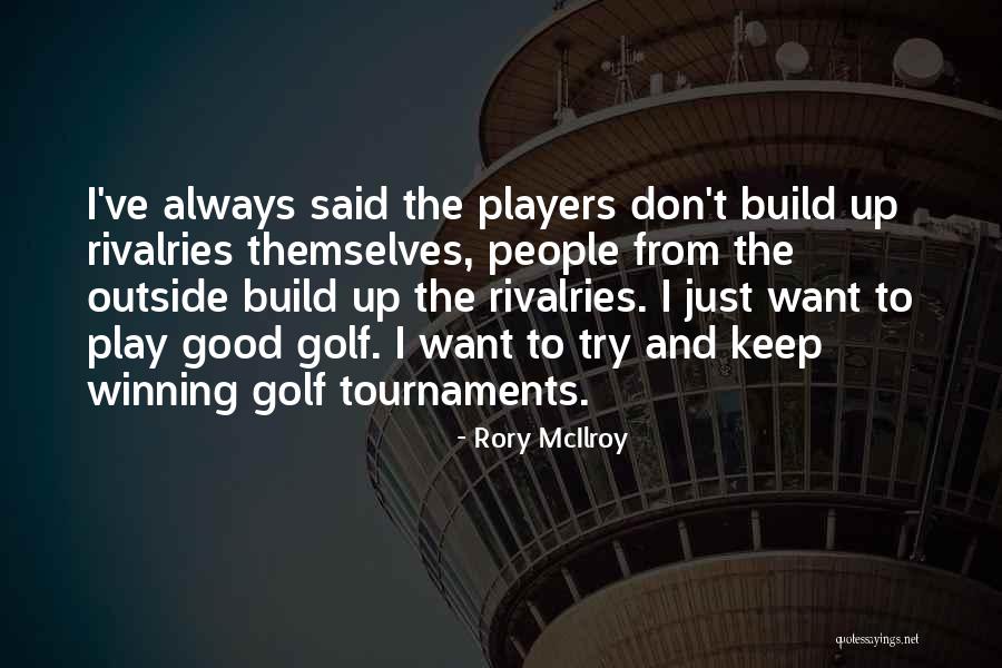 Piene In English Quotes By Rory McIlroy Piene In English Quotes By Rory McIlroy