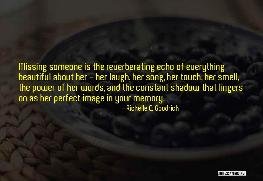 Piensa Quotes By Richelle E. Goodrich Piensa Quotes By Richelle E. Goodrich
