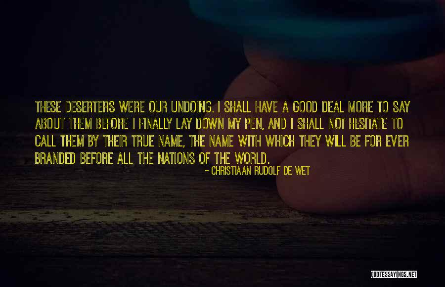 Piensan In English Quotes By Christiaan Rudolf De Wet Piensan In English Quotes By Christiaan Rudolf De Wet