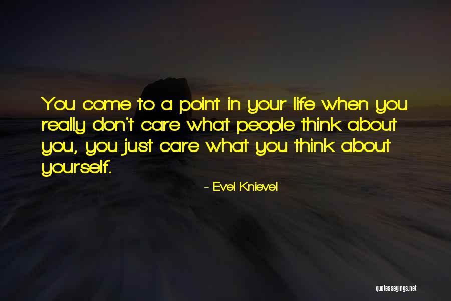 Piensen En Quotes By Evel Knievel Piensen En Quotes By Evel Knievel