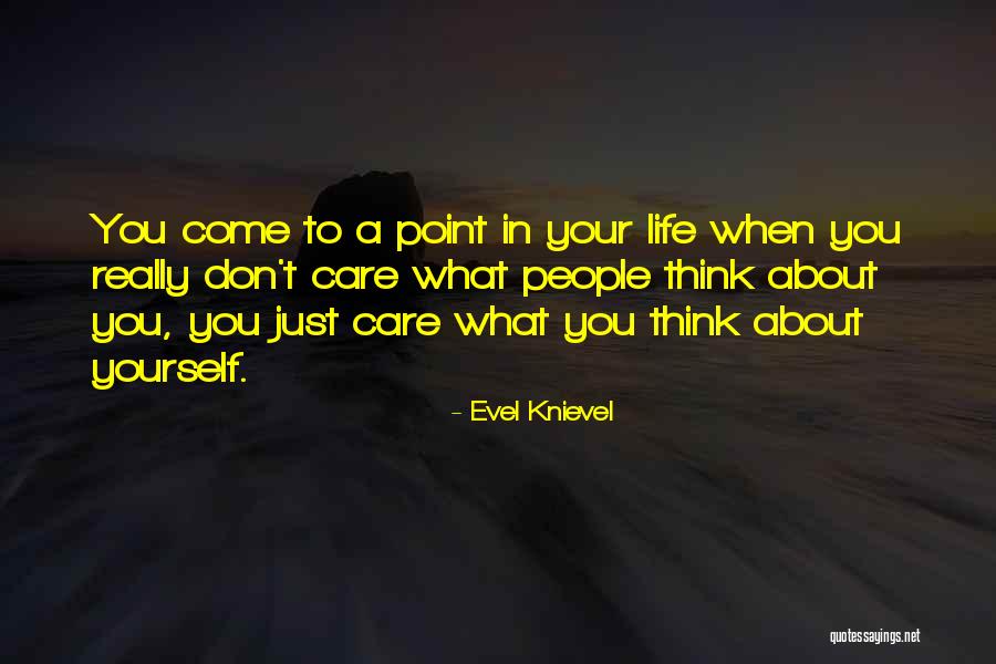 Piensen En Quotes By Evel Knievel