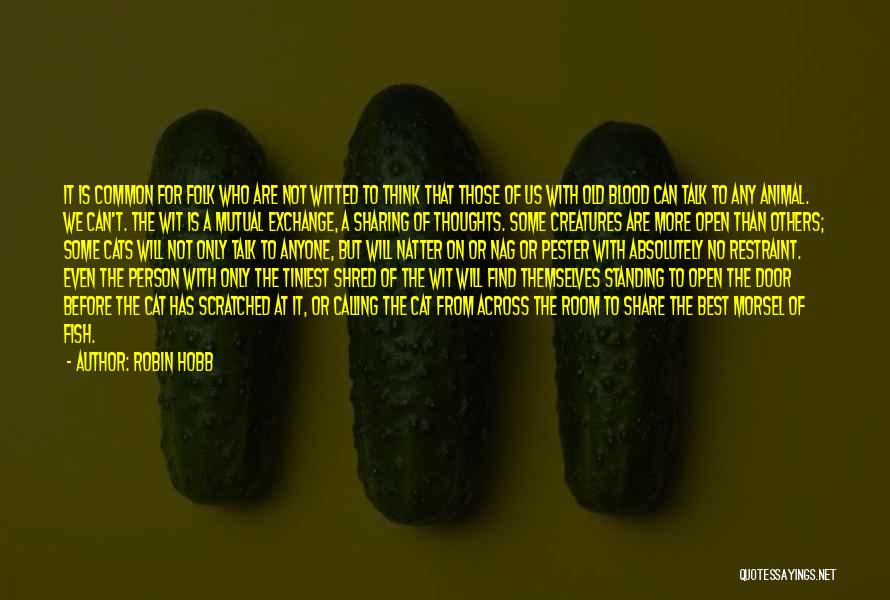 Piensen En Quotes By Robin Hobb Piensen En Quotes By Robin Hobb