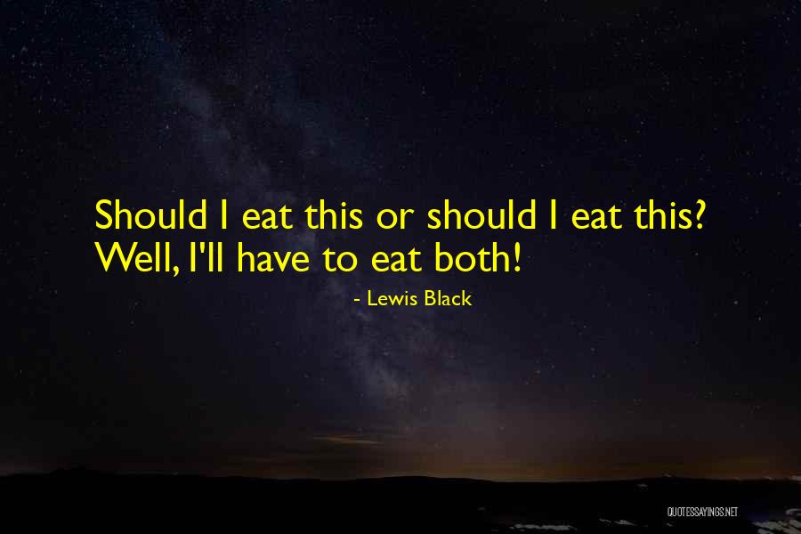Piensen Me Grupo Quotes By Lewis Black Piensen Me Grupo Quotes By Lewis Black