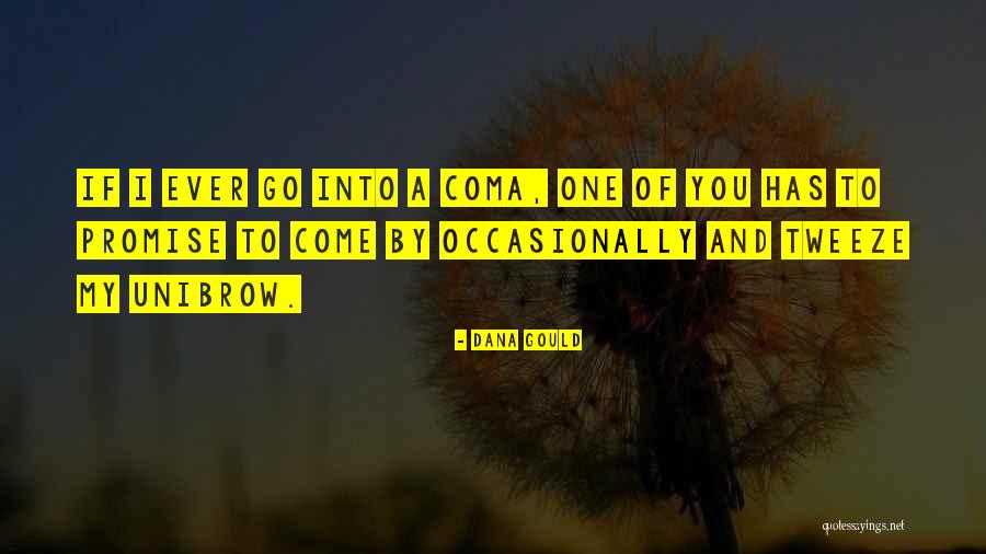 Pieper James Quotes By Dana Gould Pieper James Quotes By Dana Gould