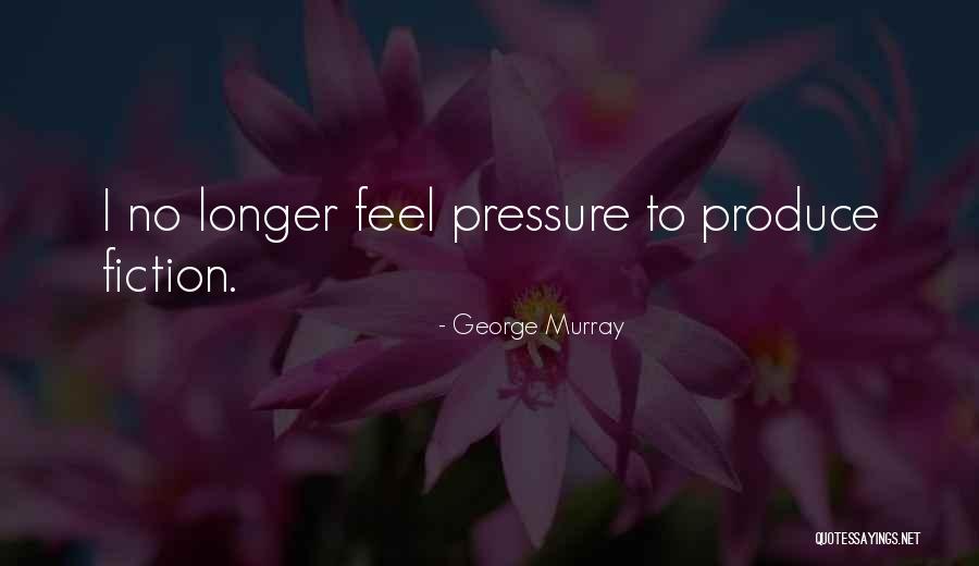 Piepildi Quotes By George Murray Piepildi Quotes By George Murray