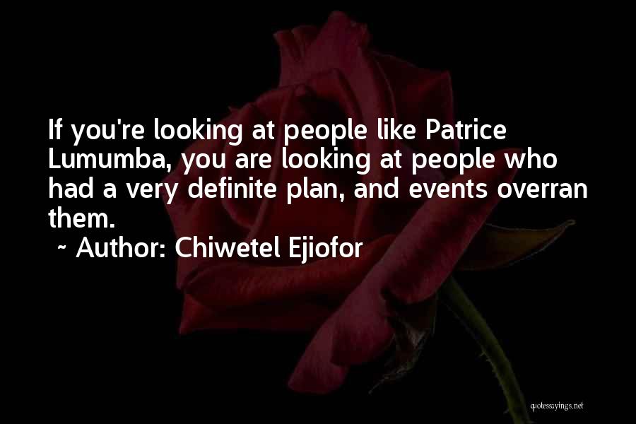 Piepoli Deb Quotes By Chiwetel Ejiofor