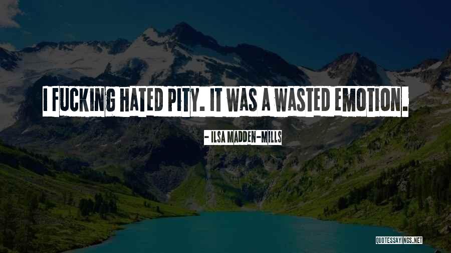 Piepzna Samarasinha Quotes By Ilsa Madden-Mills Piepzna Samarasinha Quotes By Ilsa Madden-Mills