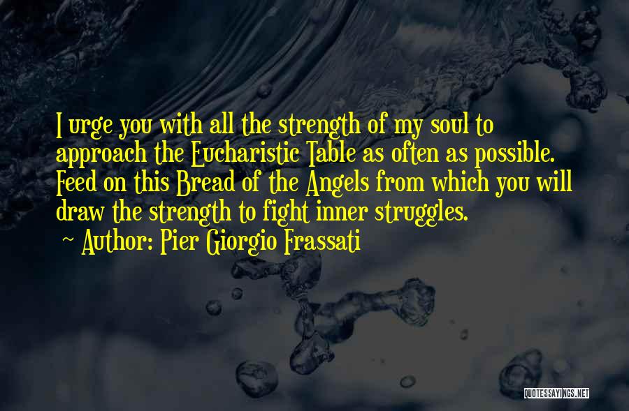 Pier Giorgio Quotes By Pier Giorgio Frassati