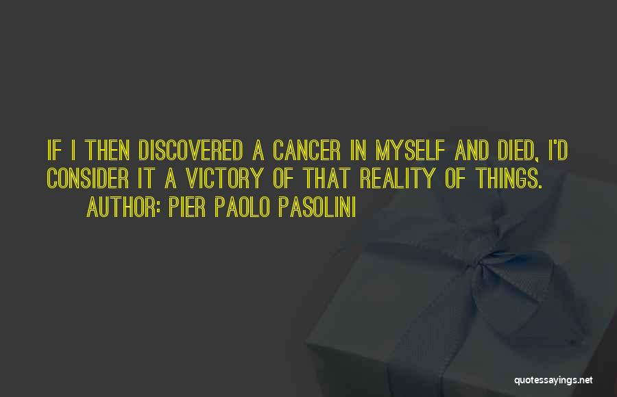 Pier Paolo Pasolini Quotes 1469903
