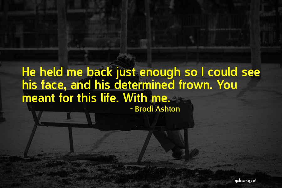 Piera Coppola Quotes By Brodi Ashton Piera Coppola Quotes By Brodi Ashton