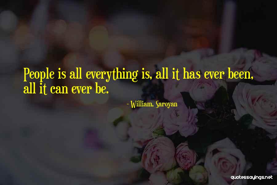 Pierandrea Galtrucco Quotes By William, Saroyan Pierandrea Galtrucco Quotes By William, Saroyan