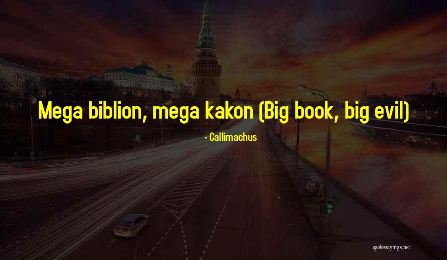 Pierangela Badia Quotes By Callimachus Pierangela Badia Quotes By Callimachus