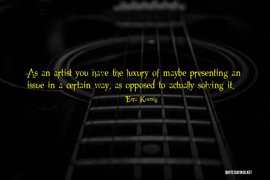 Pieras Shelby Quotes By Ezra Koenig Pieras Shelby Quotes By Ezra Koenig