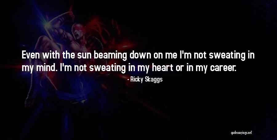 Piercdcd Quotes By Ricky Skaggs