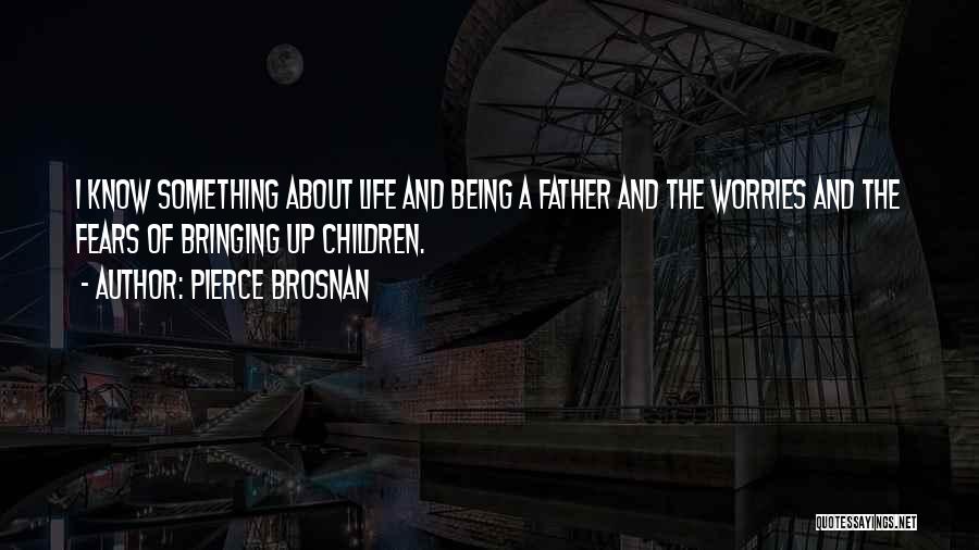 Pierce Brosnan Quotes 1098010