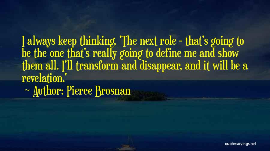 Pierce Brosnan Quotes 1428343