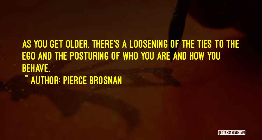 Pierce Brosnan Quotes 1642985