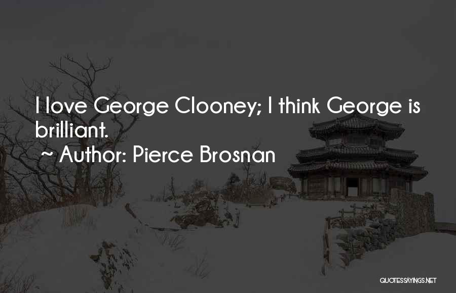 Pierce Brosnan Quotes 1772654
