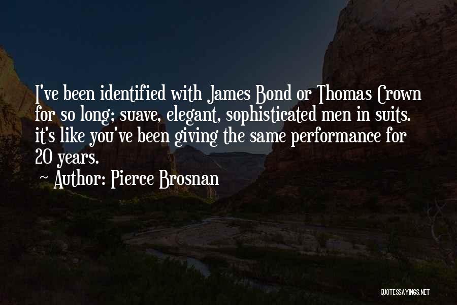 Pierce Brosnan Quotes 2191840