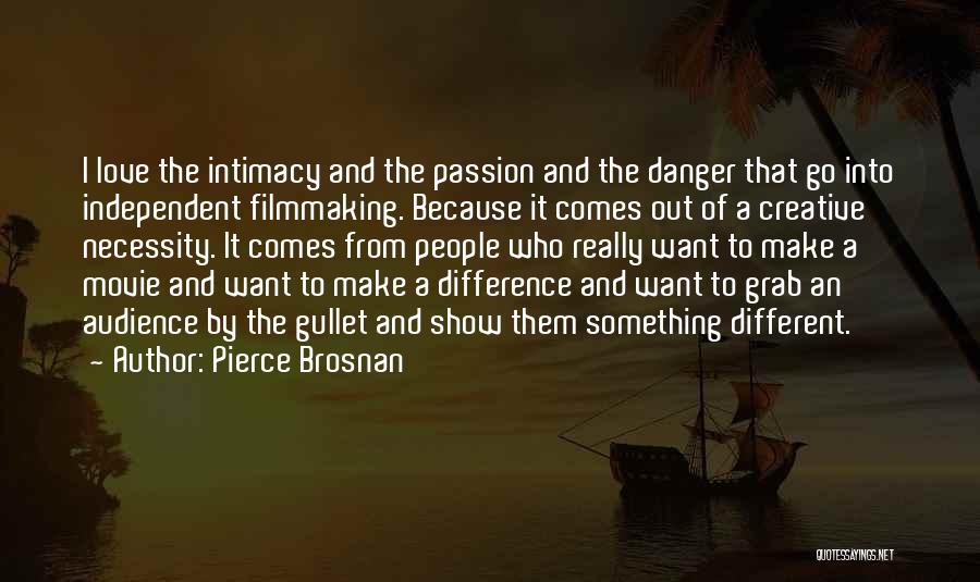 Pierce Brosnan Quotes 508560