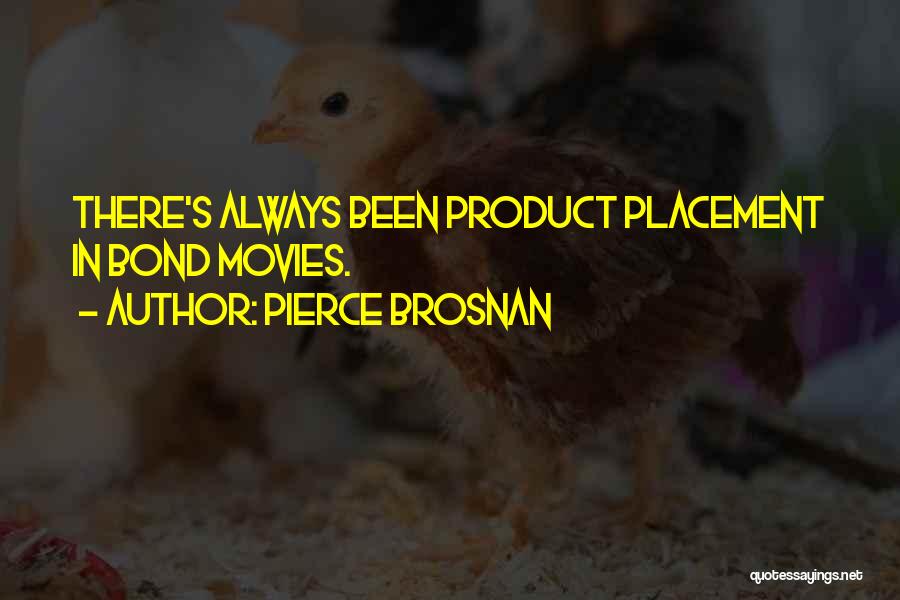 Pierce Brosnan Quotes 807345