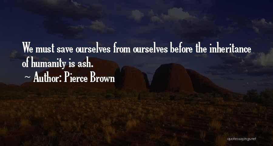 Pierce Brown Quotes 1002761