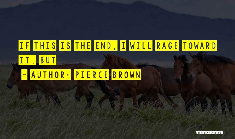 Pierce Brown Quotes 1045296