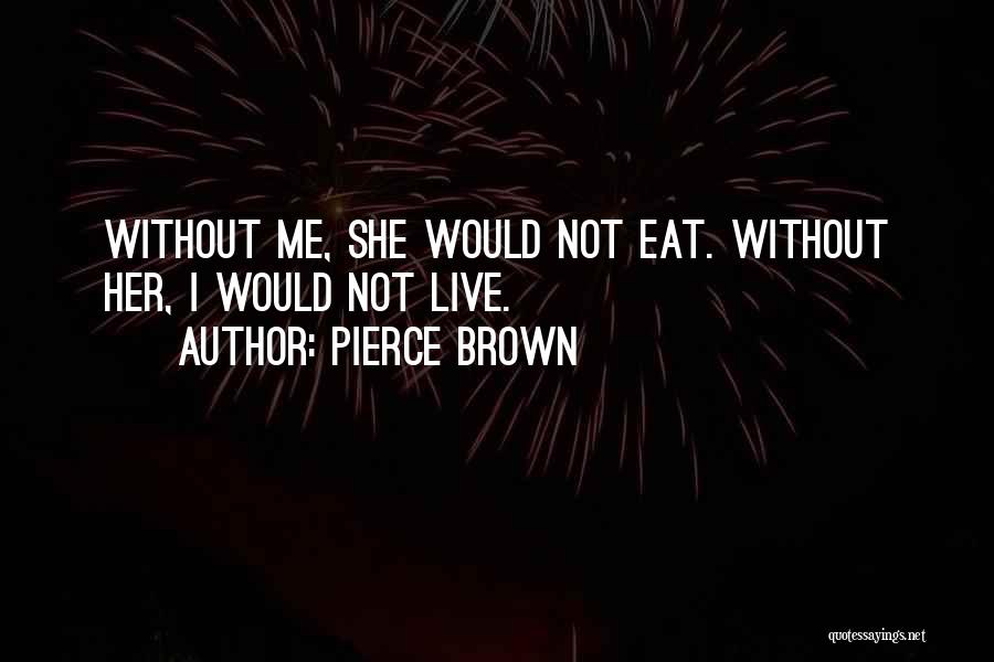 Pierce Brown Quotes 1359727