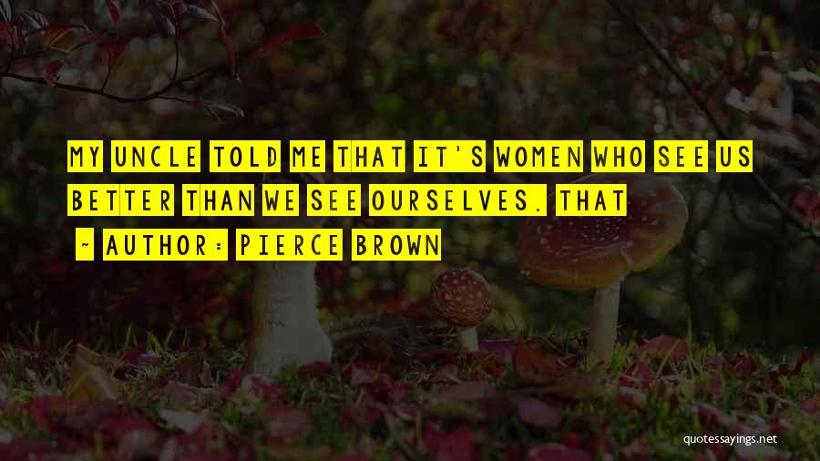 Pierce Brown Quotes 1531316