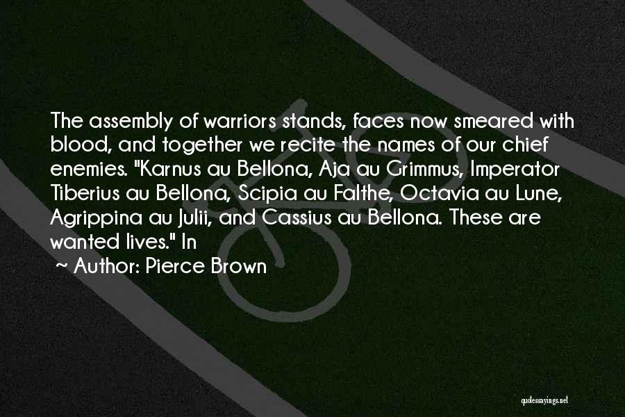 Pierce Brown Quotes 1596539
