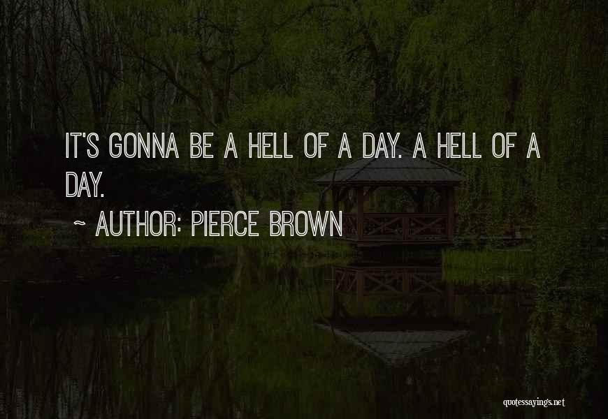 Pierce Brown Quotes 1669681