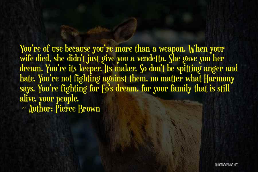 Pierce Brown Quotes 2142622