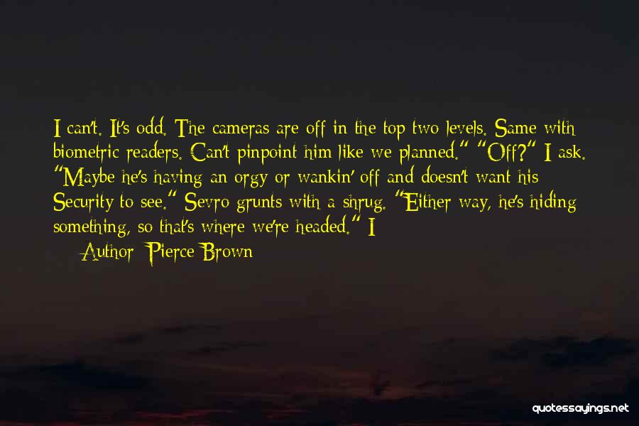 Pierce Brown Quotes 2260980