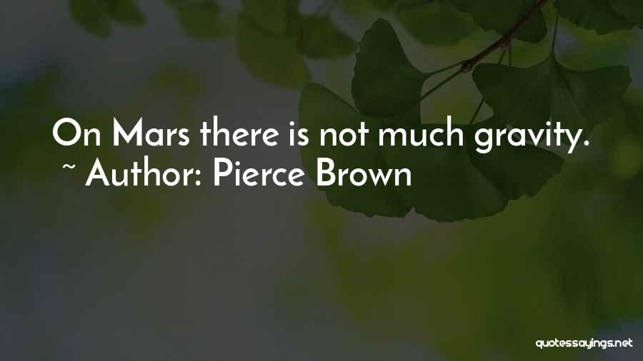 Pierce Brown Quotes 278915