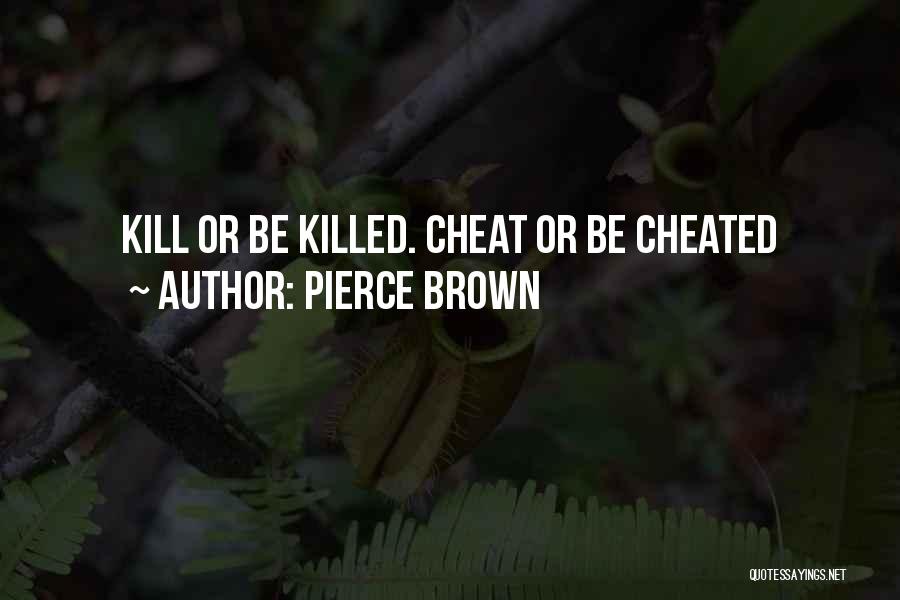 Pierce Brown Quotes 599937