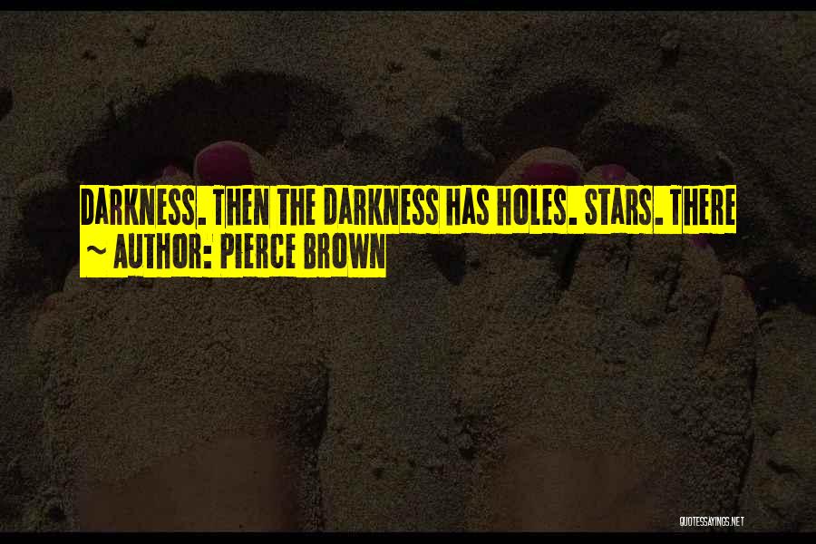 Pierce Brown Quotes 629976