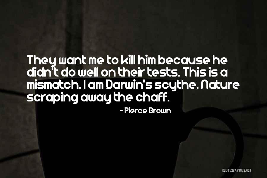 Pierce Quotes By Pierce Brown