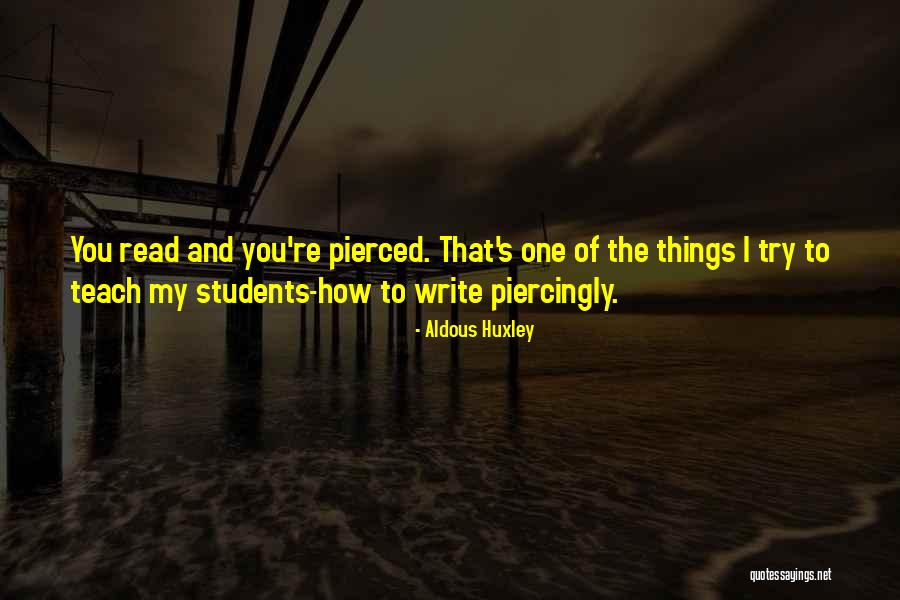 Pierced Quotes By Aldous Huxley Pierced Quotes By Aldous Huxley