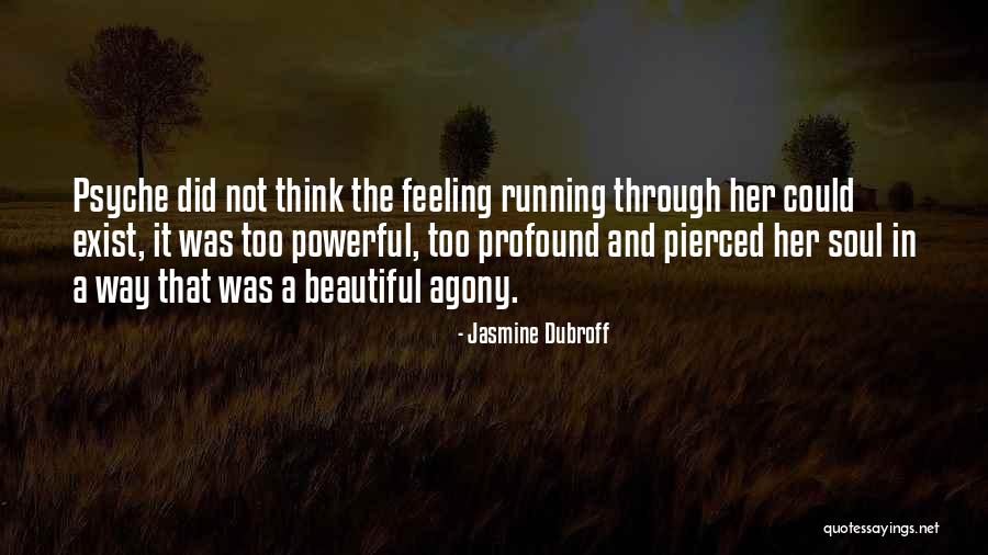 Pierced Quotes By Jasmine Dubroff