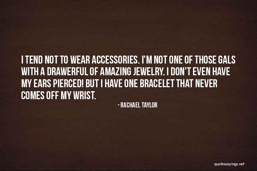 Pierced Quotes By Rachael Taylor