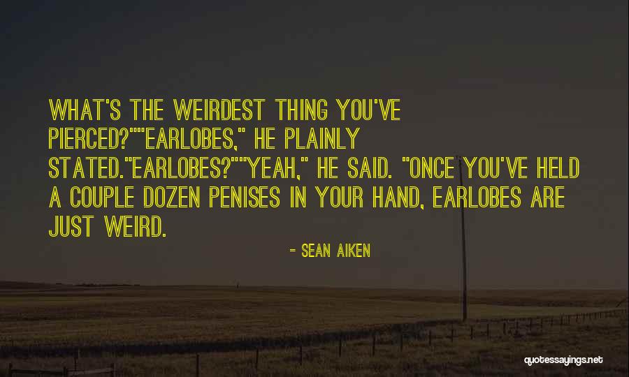 Pierced Quotes By Sean Aiken Pierced Quotes By Sean Aiken