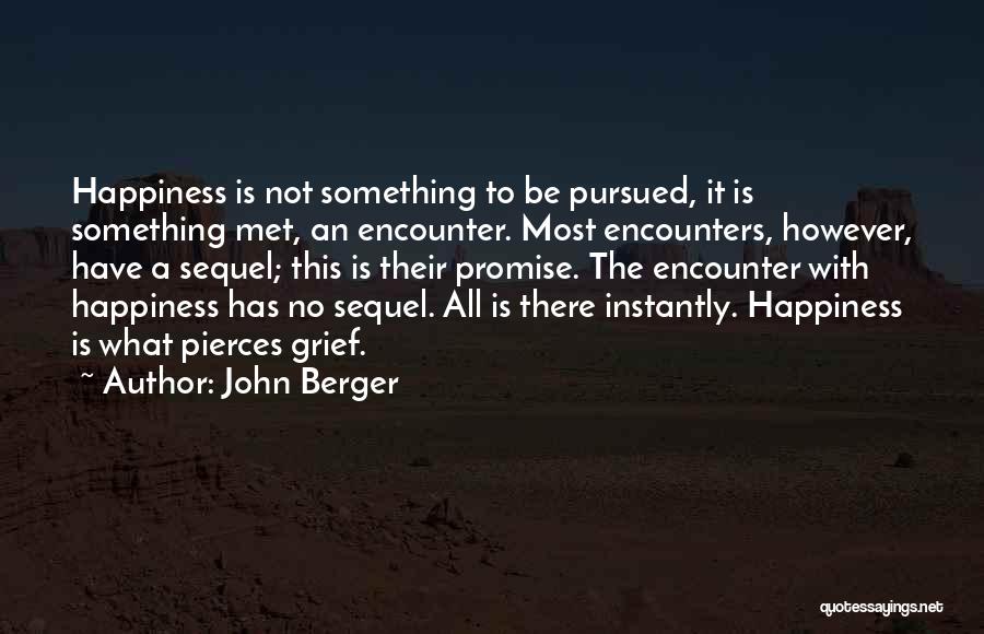 Pierces Quotes By John Berger