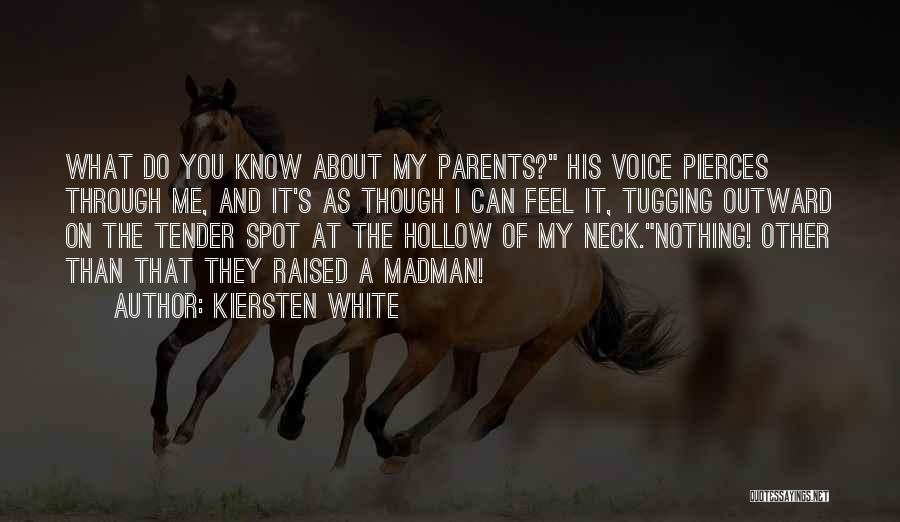 Pierces Quotes By Kiersten White