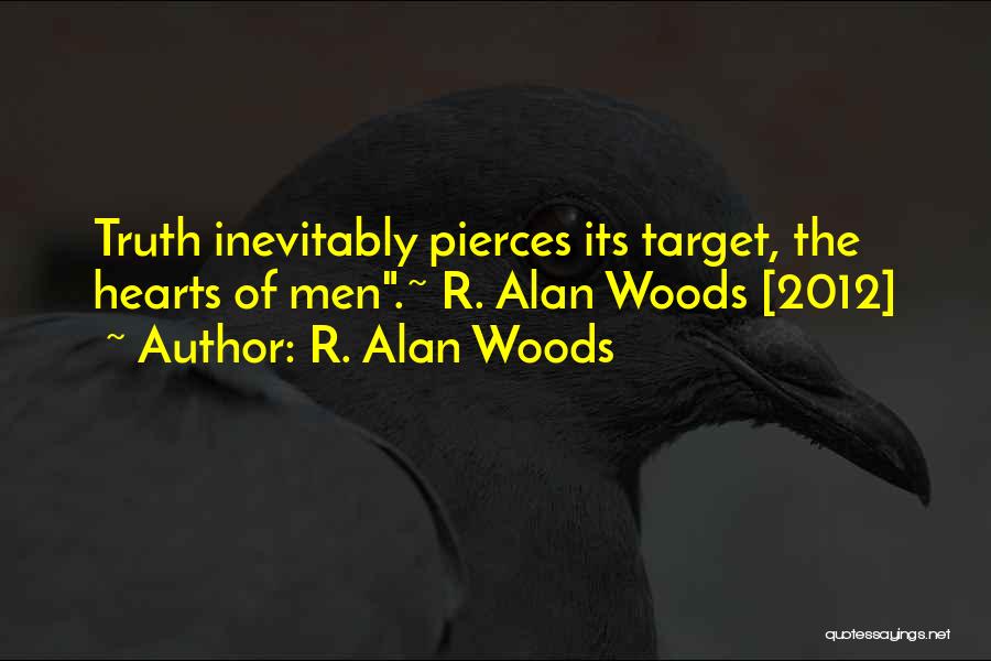 Pierces Quotes By R. Alan Woods