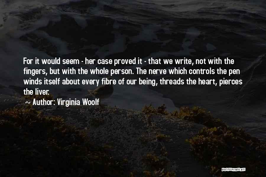 Pierces Quotes By Virginia Woolf