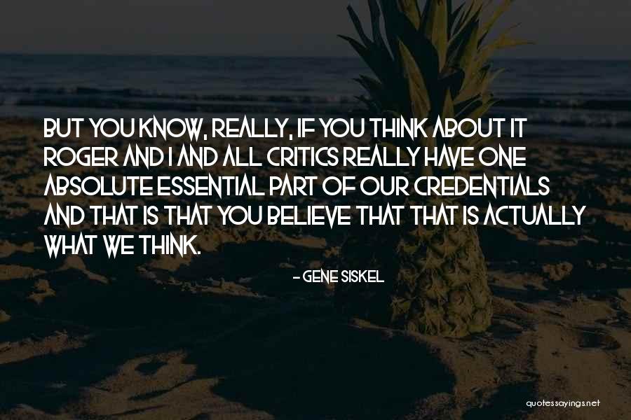 Piercetheveil Quotes By Gene Siskel Piercetheveil Quotes By Gene Siskel