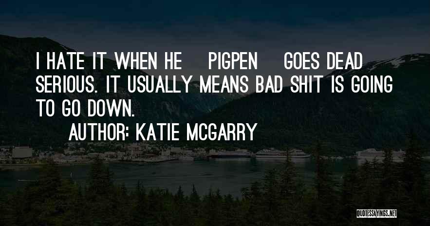 Piercey Honda Quotes By Katie McGarry