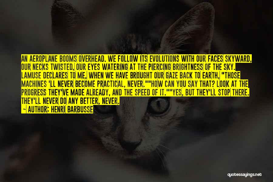 Piercing Quotes By Henri Barbusse